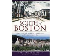 Ted Clarke South of Boston (Tascabile) American Chronicles