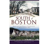 Ted Clarke South of Boston (Tascabile) American Chronicles