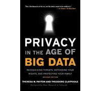 Ted Claypoole Theresa Payton Privacy in the Age of Big Data (Copertina rigida)