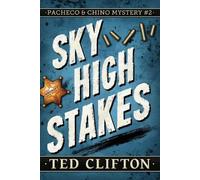 Ted Clifton Sky High Stakes (Tascabile) Pacheco & Chino Mysteries