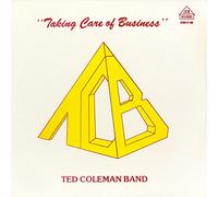 Ted Coleman Band - Taking Care Of Business