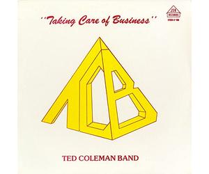 Ted Coleman Band - Taking Care Of Business