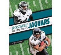 Ted Coleman Jacksonville Jaguars All-Time Greats (Copertina rigida)