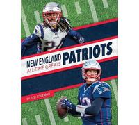 Ted Coleman New England Patriots All-Time Greats (Copertina rigida)
