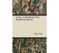 Ted Cott Acting - A Handbook of the Stanislavski Method (Tascabile)