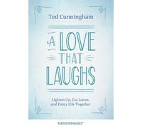 Ted Cunningham A Love That Laughs (CD)