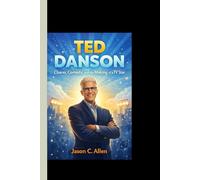 TED DANSON: Charm, Comedy, and the Making of a TV Star