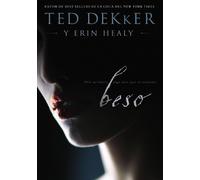 Ted Dekker Erin Healy Beso (Tascabile)