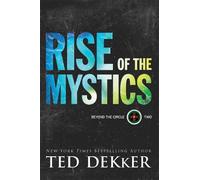 Ted Dekker Rise of the Mystics (Tascabile)