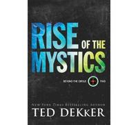 Ted Dekker Rise of the Mystics (Tascabile)