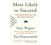 Ted Dintersmith Tony Wagner Most Likely to Succeed (Tascabile)