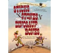Ted Enik Sticks ’n’ Stones ’n’ Dinosaur Bones (Copertina rigida)