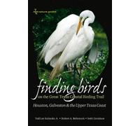 Ted Eubanks Seth Davidson Rob Finding Birds on the Great Texas Coast (Tascabile)