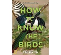 Ted Floyd How to Know the Birds (Copertina rigida)