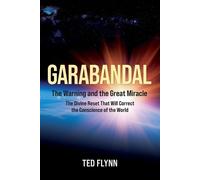 Ted Flynn Garabandal the Warning and the Great Miracle (Tascabile)
