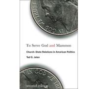 Ted G. Jelen To Serve God and Mammon (Tascabile) Religion and Politics series