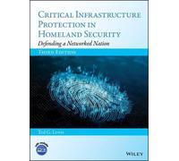 Ted G. Lewis Critical Infrastructure Protection in Homeland S (Copertina rigida)