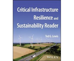 Ted G. Lewis Critical Infrastructure Resilience and Sustainability R (Tascabile)