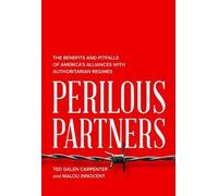 Ted Galen Carpenter Malou Innocent Perilous Partners (Copertina rigida)