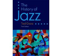 Ted Gioia The History of Jazz (Tascabile)