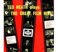 Ted Heath And His Music - The Great Film Hits