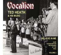 Ted Heath & His Music - Rare Transcription Recordings