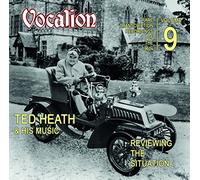 Ted Heath & His Music REVIEWING THE SITUATION Rare transcription recordings of the 1960s VOLUME 9