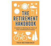 Ted Heybridge The Retirement Handbook (Copertina rigida)