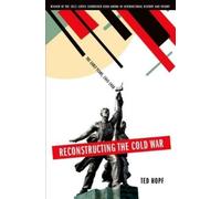 Ted Hopf Reconstructing the Cold War (Tascabile)