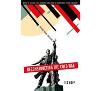 Ted Hopf Reconstructing the Cold War (Tascabile)