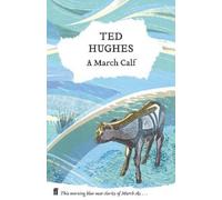 Ted Hughes A March Calf (Copertina rigida)