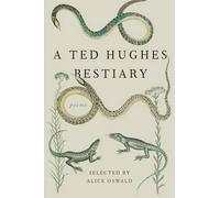 Ted Hughes A Ted Hughes Bestiary (Tascabile)
