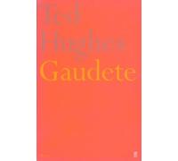 Ted Hughes Gaudete (Tascabile)