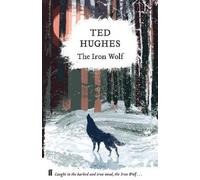 Ted Hughes The Iron Wolf (Copertina rigida)