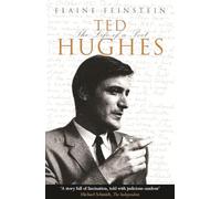 Ted Hughes: The Life of a Poet