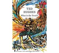 Ted Hughes What is the Truth? (Copertina rigida)