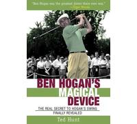 Ted Hunt Ben Hogan's Magical Device (Tascabile)