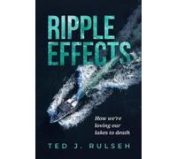 Ted J. Rulseh Ripple Effects (Tascabile)