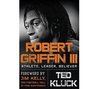 Ted Kluck Robert Griffin III (Copertina rigida)