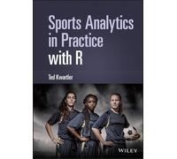 Ted Kwartler Sports Analytics in Practice with R (Copertina rigida)