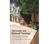 Ted Lasso and Pastoral Theology