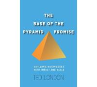 Ted London The Base of the Pyramid Promise (Copertina rigida)