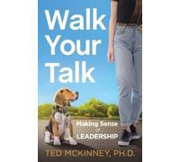Ted McKinney Walk Your Talk (Tascabile)