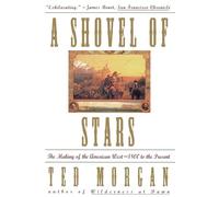 Ted Morgan A Shovel of Stars (Tascabile)
