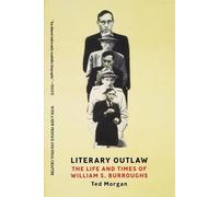 Ted Morgan Literary Outlaw (Tascabile)