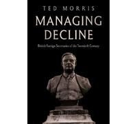 Ted Morris Managing Decline (Copertina rigida)