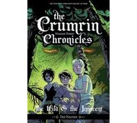 Ted Naifeh Ted Na The Crumrin Chronicles Vol. 3: The Wild & the Inno (Tascabile)