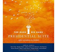 Ted Nash - Presidential Suite Eight Variations On Freedom
