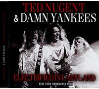 Ted Nugent & Damn Yankees - Electrified In Ladyland