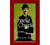 Ted Okuda Charlie Chaplin at Keystone and Essanay (Tascabile)
